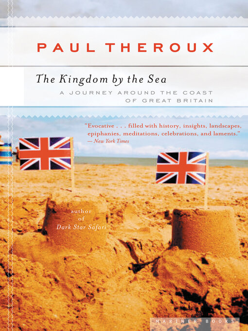 Title details for The Kingdom by the Sea by Paul Theroux - Available